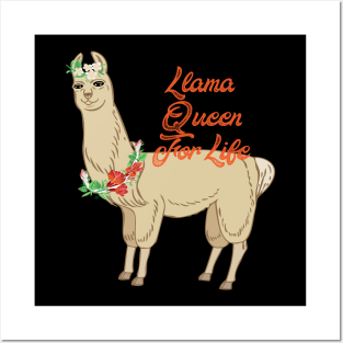 Llama Queen For Life - Cute Llamazing Llama Posters and Art